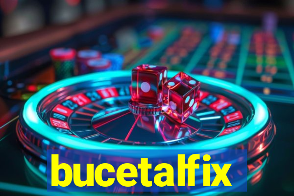 bucetalfix