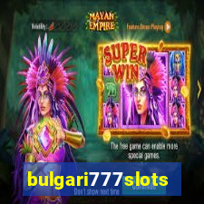 bulgari777slots.com