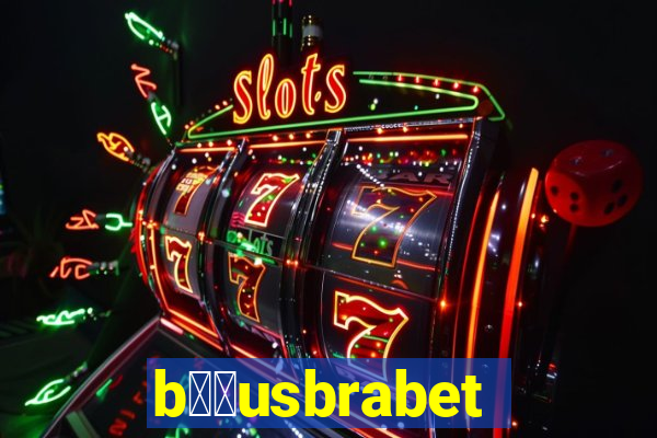 b涔坣usbrabet