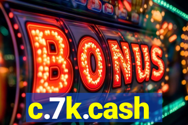 c.7k.cash