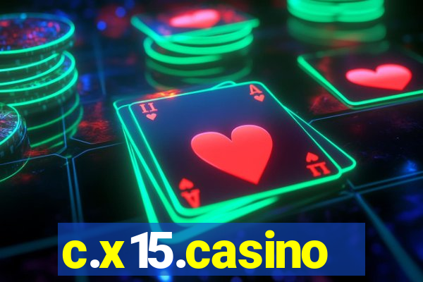 c.x15.casino