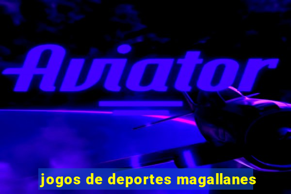 jogos de deportes magallanes