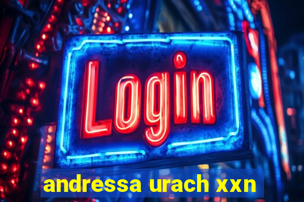 andressa urach xxn