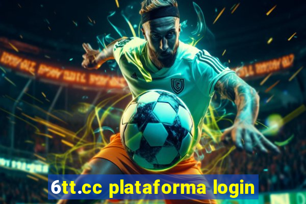 6tt.cc plataforma login
