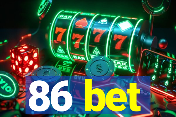 86 bet
