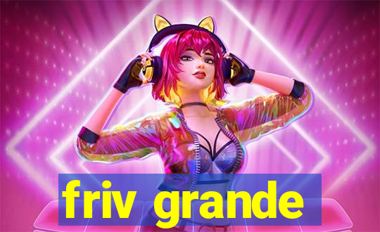 friv grande