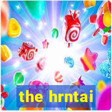 the hrntai