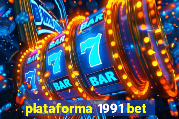 plataforma 1991 bet