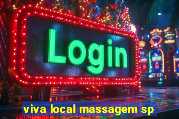 viva local massagem sp