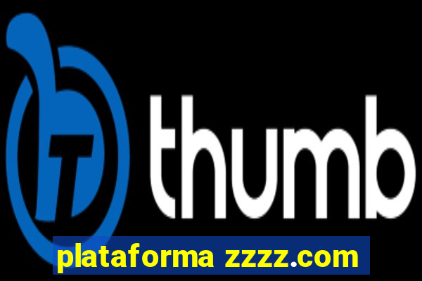 plataforma zzzz.com
