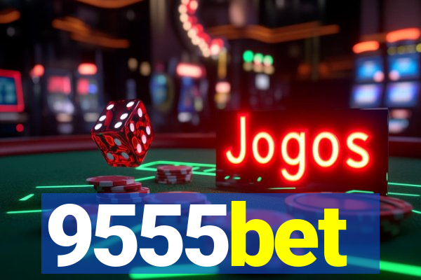 9555bet
