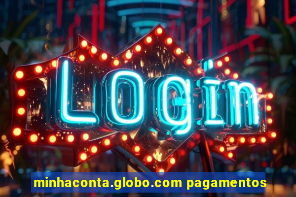 minhaconta.globo.com pagamentos