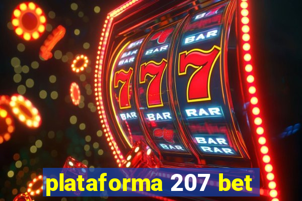 plataforma 207 bet