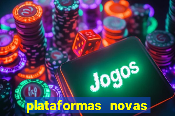 plataformas novas fortune tiger