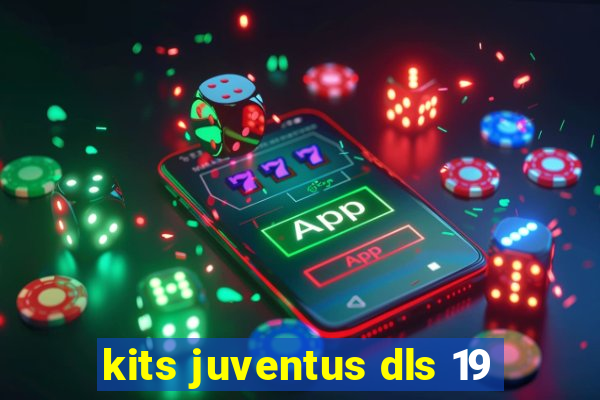 kits juventus dls 19