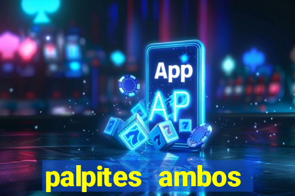 palpites ambos marcam hoje