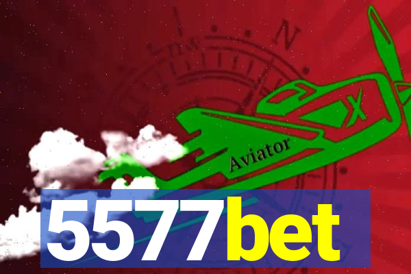 5577bet