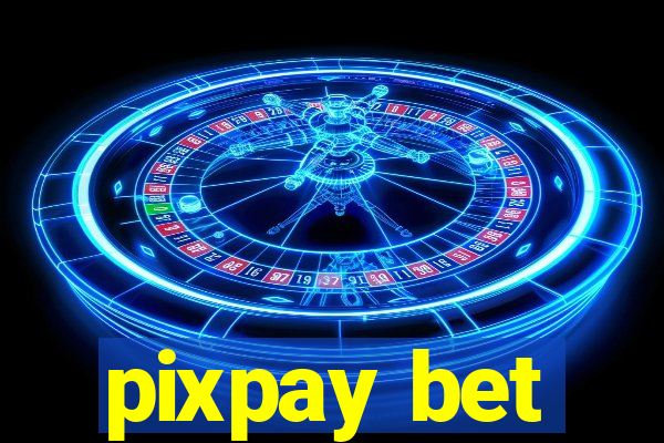 pixpay bet