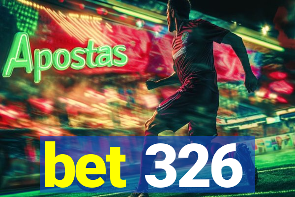 bet 326