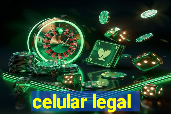 celular legal