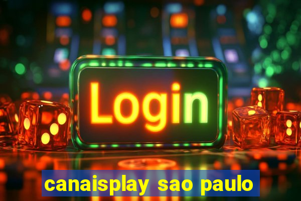 canaisplay sao paulo