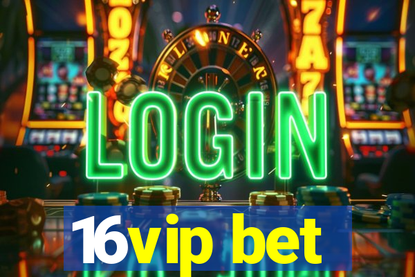 16vip bet