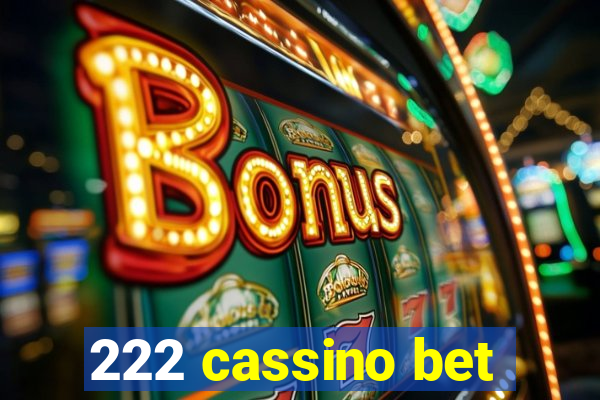 222 cassino bet