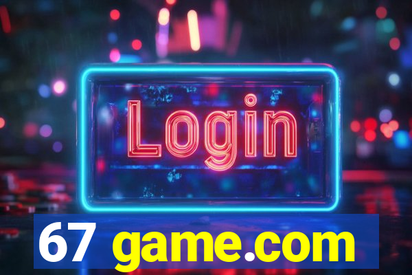 67 game.com