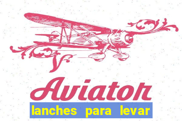 lanches para levar no beto carrero