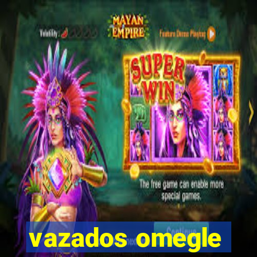 vazados omegle