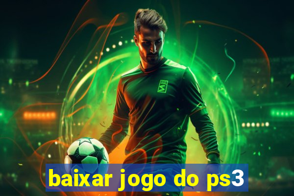 baixar jogo do ps3