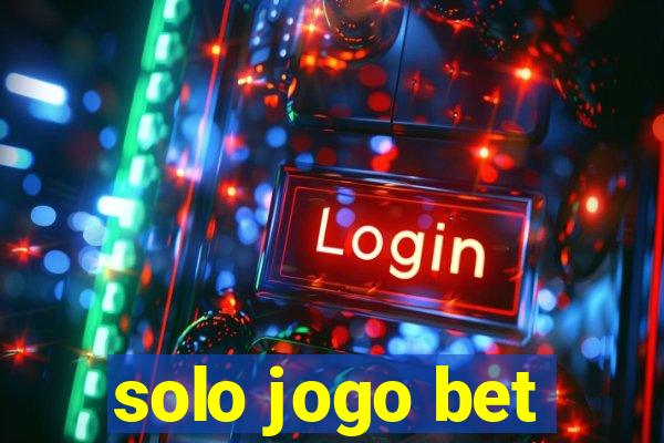 solo jogo bet