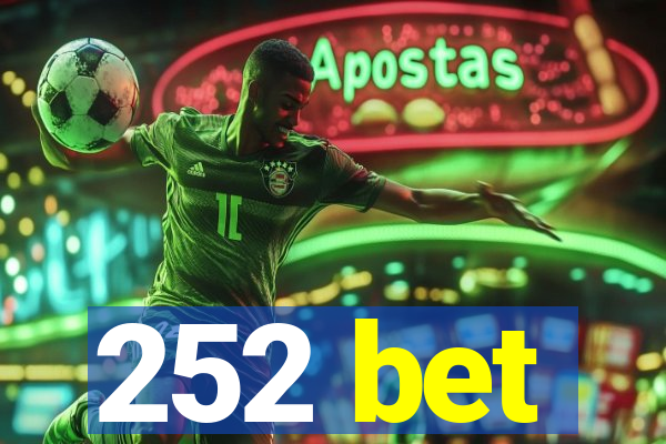 252 bet