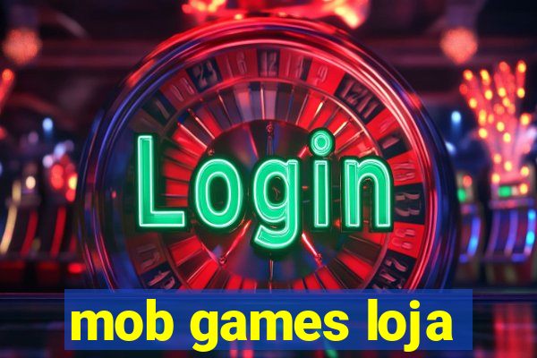 mob games loja