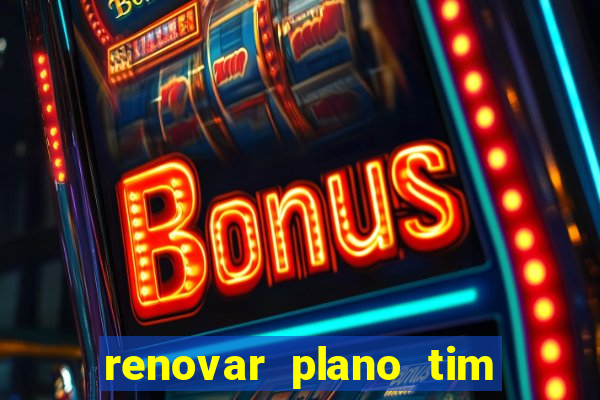 renovar plano tim beta por sms