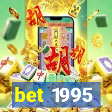 bet 1995