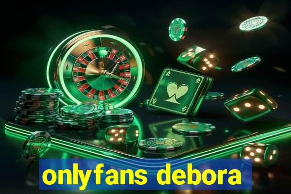 onlyfans debora