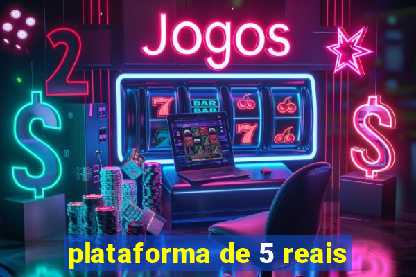 plataforma de 5 reais