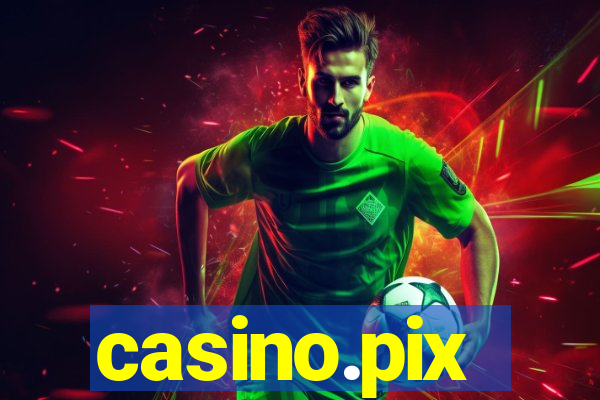 casino.pix