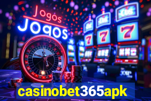 casinobet365apk