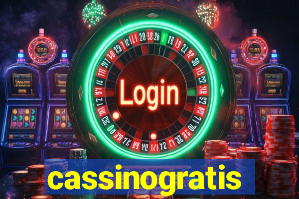 cassinogratis