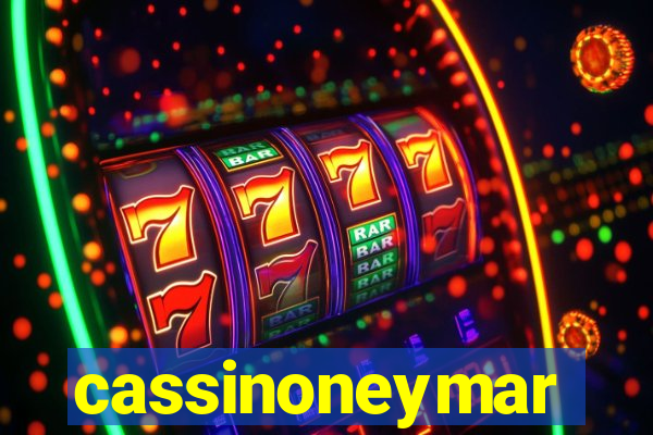 cassinoneymar