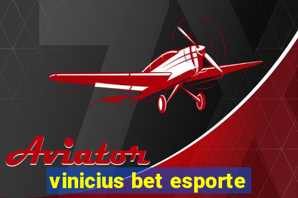 vinicius bet esporte
