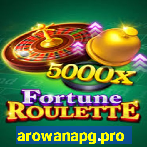 arowanapg.pro