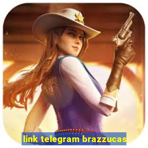 link telegram brazzucas