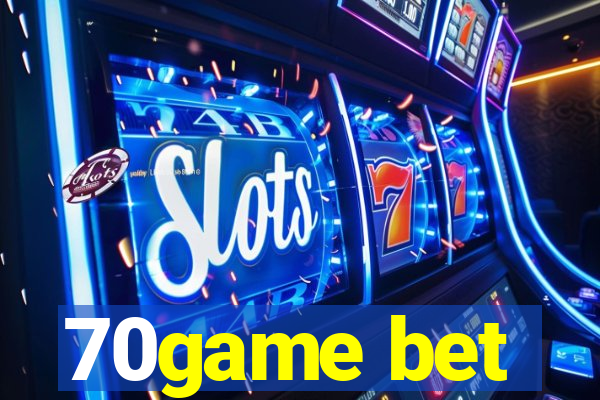 70game bet