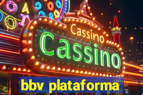 bbv plataforma