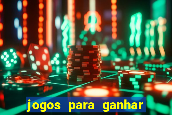 jogos para ganhar dinheiro pelo celular