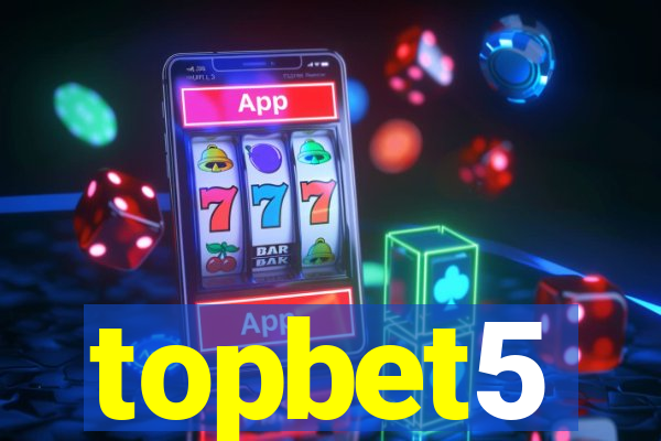 topbet5