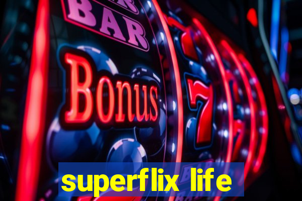 superflix life